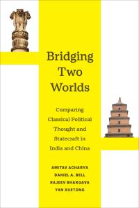 Book Cover for Bridging Two Worlds by Amitav Acharya, Daniel Bell, Rajeev Bhargava, Xuetong Yan