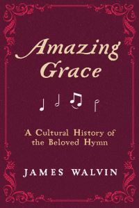 Book Cover for Amazing Grace by James Walvin