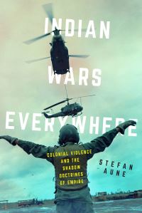 Book Cover for Indian Wars Everywhere by Stefan Aune