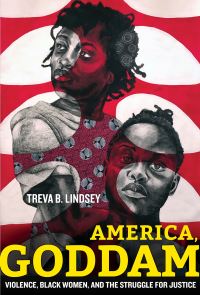 Book Cover for America, Goddam by Treva B Lindsey