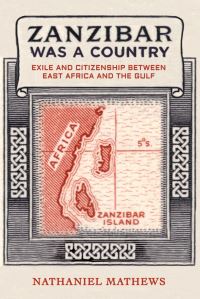 Book Cover for Zanzibar Was a Country by Nathaniel Mathews