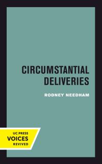 Book Cover for Circumstantial Deliveries by Rodney Needham