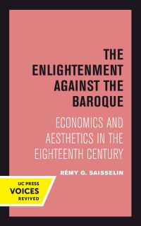 Book Cover for The Enlightenment Against the Baroque by Rémy G Saisselin