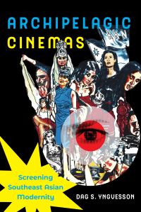 Book Cover for Archipelagic Cinemas by Dag S Yngvesson