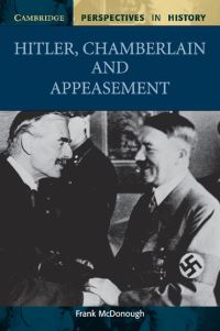 Book Cover for Hitler, Chamberlain and Appeasement by Frank McDonough