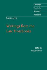 Book Cover for Writings from the Late Notebooks by Friedrich Wilhelm Nietzsche, Rüdiger Bittner