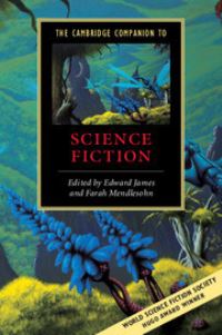 Book Cover for The Cambridge Companion to Science Fiction by Edward James, Farah Mendlesohn