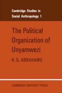 Book Cover for The Political Organization of Unyamwezi by R G Abrahams