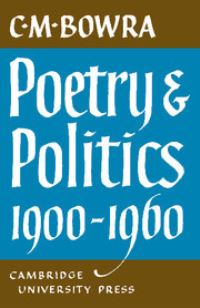 Book Cover for Poetry and Politics 1900-1960 by C M Bowra