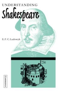 Book Cover for Understanding Shakespeare by E F C Ludowyk