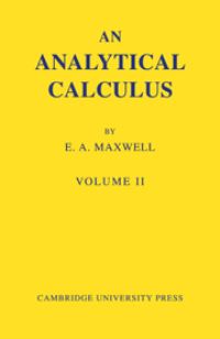 Book Cover for An Analytical Calculus: Volume 2 by E A Maxwell