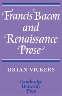 Book Cover for Francis Bacon and Renaissance Prose by Brian Vickers