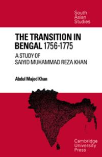 Book Cover for The Transition in Bengal, 1756-1775 by Abdul Majeb Khan