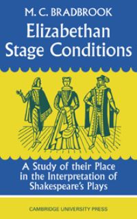 Book Cover for Elizabethan Stage Conditions by M C Bradbrook