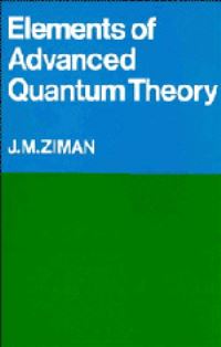 Book Cover for Elements of Advanced Quantum Theory by J M Ziman