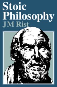 Book Cover for Stoic Philosophy by John M Rist