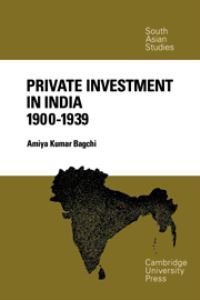 Book Cover for Private Investment in India, 1900-1939 by Amiya Kumar Bagchi