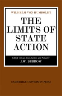 Book Cover for The Limits of State Action by Wilhelm Humboldt, J W Burrow
