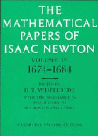 Book Cover for The Mathematical Papers of Isaac Newton. Vol.4 1674-1684 by Isaac Newton, D T Whiteside