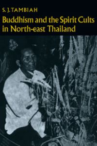 Book Cover for Buddhism and the Spirit Cults in North-East Thailand by Stanley Jeyaraja Tambiah