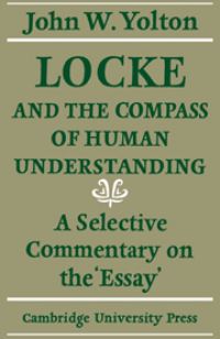 Book Cover for Locke and the Compass of Human Understanding by John W Yolton