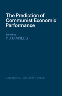Book Cover for The Prediction of Communist Economic Performance by P J D Wiles