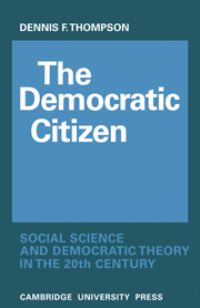 Book Cover for The Democratic Citizen by Dennis F Thompson