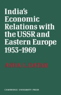 Book Cover for India's Economic Relations With the USSR and Eastern Europe, 1953 to 1969 by Asha Laxman Datar