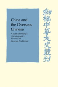 Book Cover for China and the Overseas Chinese by Stephen FitzGerald