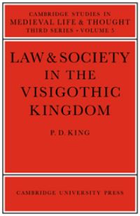 Book Cover for Law and Society in the Visigothic Kingdom by Paul David King