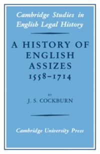 Book Cover for A History of English Assizes, 1558-1714 by J S Cockburn