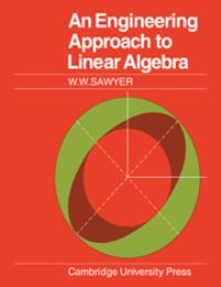 Book Cover for An Engineering Approach to Linear Algebra by W W Sawyer