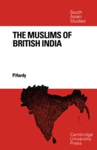 Book Cover for The Muslims of British India by Peter Hardy