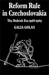 Book Cover for Reform Rule in Czechoslovakia by Galia Golan