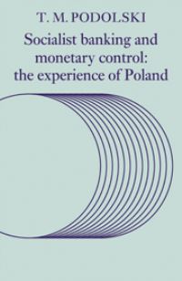 Book Cover for Socialist Banking and Monetary Control by Tadeusz Marian Podolski