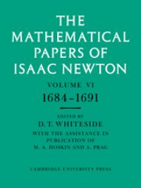 Book Cover for The Mathematical Papers of Isaac Newton. Vol.6 1684-1691 by Isaac Newton, D T Whiteside