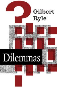Book Cover for Dilemmas by Gilbert Ryle