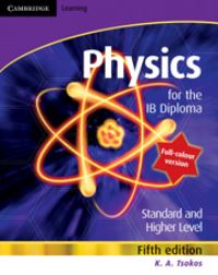Book Cover for Physics for the IB Diploma Full Colour by K A Tsokos