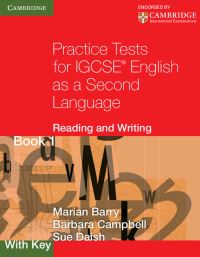 Book Cover for Practice Tests for IGCSE English as a Second Language. Bk. 1, With Key Reading and Writing by Marian Barry, Barbara Campbell, Sue Daish, University of Cambridge