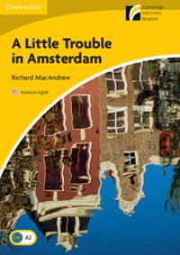 Book Cover for A Little Trouble in Amsterdam Level 2 Elementary/Lower-Intermediate American English by Richard MacAndrew