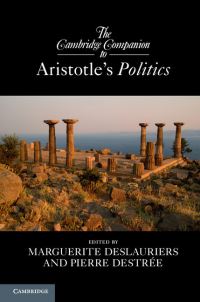 Book Cover for The Cambridge Companion to Aristotle's Politics by Marguerite Deslauriers, Pierre Destrée