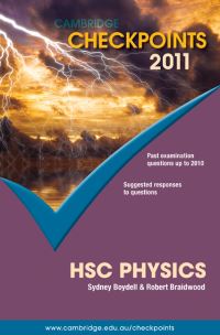 Book Cover for Cambridge Checkpoints HSC Physics 2011 by Sydney Boydell, Robert Braidwood