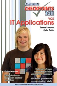 Book Cover for Cambridge Checkpoints VCE IT Applications 2011 by Colin Potts, James Lawson