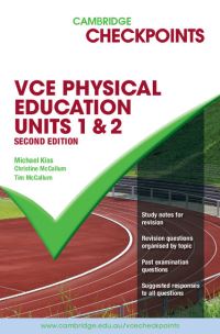Book Cover for Cambridge Checkpoints VCE Physical Education Units 1 and 2 by Christine McCallum, Tim McCallum, Michael Kiss