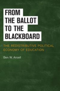Book Cover for From the Ballot to the Blackboard by Ben W Ansell