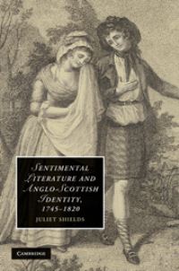 Book Cover for Sentimental Literature and Anglo-Scottish Identity, 1745-1820 by Juliet Shields