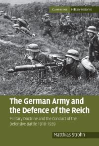 Book Cover for The German Army and the Defence of the Reich by Matthias Strohn