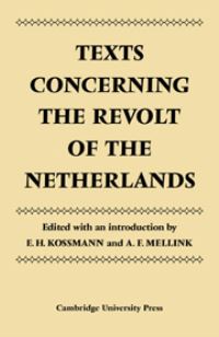 Book Cover for Texts Concerning the Revolt of the Netherlands by Ernst Heinrich Kossman, Albert Fredrik Mellink