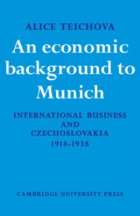 Book Cover for An Economic Background to Munich by Alice Teichova