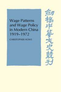 Book Cover for Wage Patterns and Wage Policy in Modern China, 1919-1972 by Christopher Howe